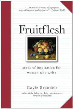 Fruitflesh - Seeds of Inspiration for Women Who Write