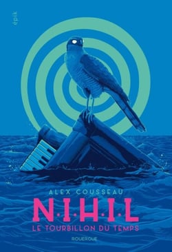 N.I.H.I.L - Le tourbillon du temps