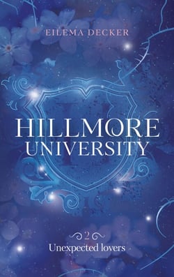 Hillmore University - tome 2 - Unexpected lovers