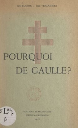 Pourquoi de Gaulle ?
