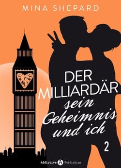 Der Milliardär, sein Geheimnis und ich - 2
