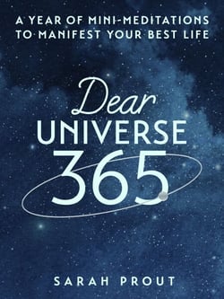 Dear Universe 365 - A Year of Mini-Meditations to Manifest Your Best Life
