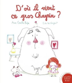 D'où il vient ce gros chagrin ?
