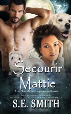 Secourir Mattie - Les Seigneurs de Kassis