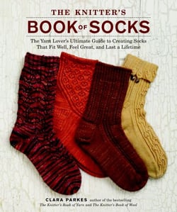The Knitter's Book of Socks - The Yarn Lover's Ultimate Guide to Creating Socks That Fit Well, Feel Great, and Last a Lifetime