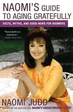 Naomi's Guide to Aging Gratefully - Facts, Myths, and Good News for Boomers