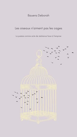 Les oiseaux n'aiment pas les cages - La poésie comme acte de résilience face à l'emprise