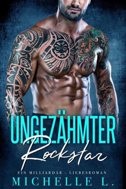 Ungezähmter Rockstar: Ein Milliardär - Liebesroman - Unanständiges Netzwerk, #7