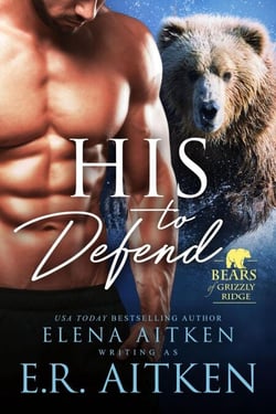 His to Defend (A BBW Paranormal Shifter Romance) - Bears of Grizzly Ridge, #5