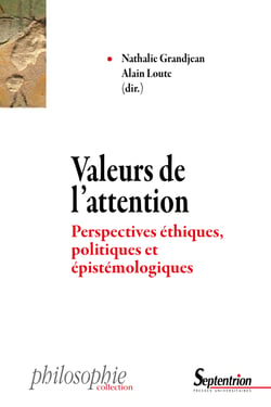 Valeurs de l’attention - Perspectives éthiques, politiques et épistémologiques