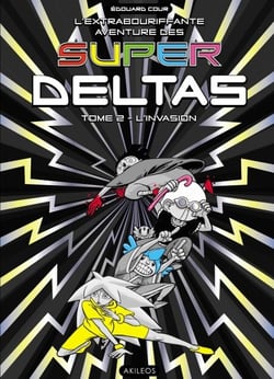 Super Deltas T2 - L'Invasion