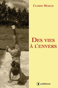 Des vies à l'envers - Histoires de femmes