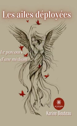 Les ailes déployées - Le parcours d’une médium