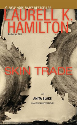 Skin Trade - An Anita Blake, Vampire Hunter Novel