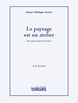 Le paysage est un atelier