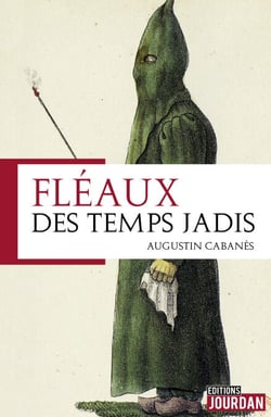 Fléaux des temps jadis - Histoire