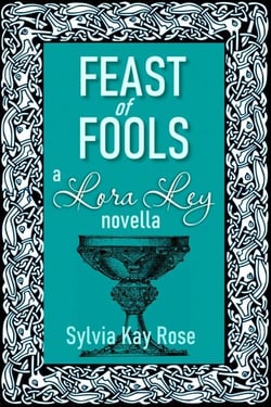 Feast of Fools - Winter Tales - Lora Ley Fantasy Fiction, #3