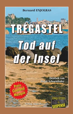 Trégastel - Tod auf der insel - Ein Bretagne-Krimi aus dem Côte d’Armor