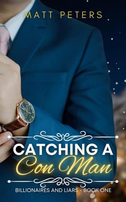 Catching a Con Man - Billionaires and Liars, #1