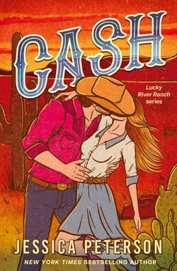 Cash - A new must-read, wildly sexy, enemies-to-lovers small-town cowboy romance
