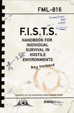 F.I.S.T.S. Handbook For Individual Survival in Hostile Environments - F.I.S.T.S.