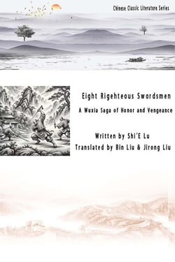 Eight Righteous Blades: A Wuxia Saga of Honor and Vengeance