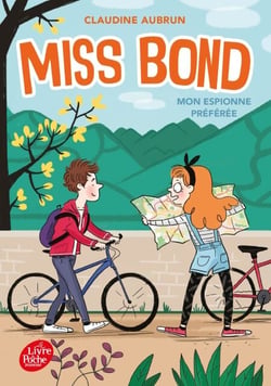 Miss Bond - Tome 2 - Mon espionne préférée