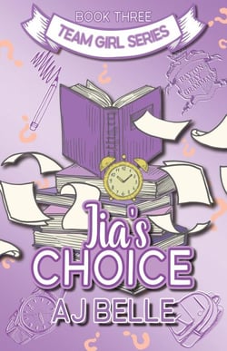 Jia's Choice: Team Girl, Book 3 - Team  Girl, #3