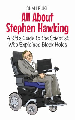 All About Stephen Hawking: A Kid’s Guide to the Scientist Who Explained Black Holes - Knowledge Books For Kids, #18