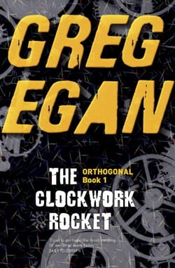 The Clockwork Rocket - Orthogonal Book One