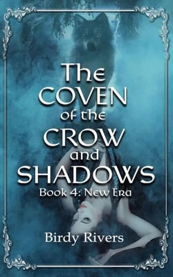 The Coven of the Crow and Shadows: New Era - The Coven Series, #4