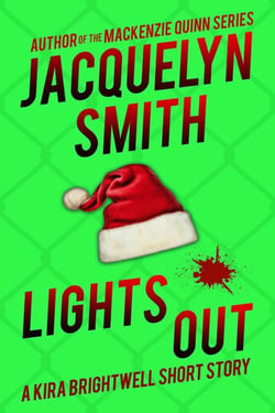 Lights Out: A Kira Brightwell Short Story - Kira Brightwell Quick Cases