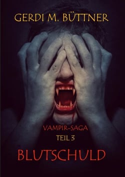 Blutschuld - Vampir-Saga Teil 3