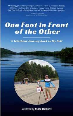 One Foot in Front of the Other: A Triathlon Journey Back to My Self