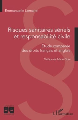 Risques sanitaires sériels et responsabilité civile - Etude comparée des droits français et anglais