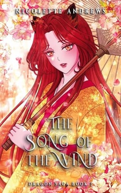 The Song of the Wind - Dragon Saga, #3