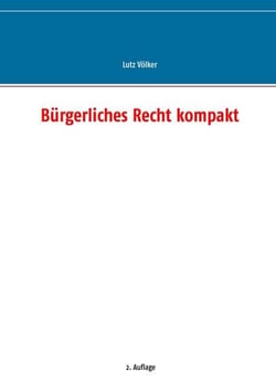 Bürgerliches Recht kompakt - 4. Auflage