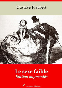 Le Sexe faible – suivi d'annexes - Nouvelle édition 2019