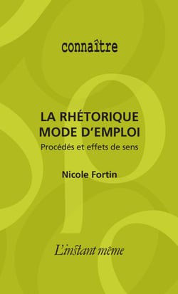 La rhétorique mode d’emploi - Procédés et effets de sens