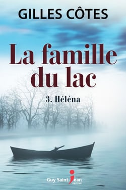 La famille du lac, tome 3 - Héléna