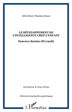 Le développement de l'intelligence chez l'enfant - Oeuvres choisies III (1908)