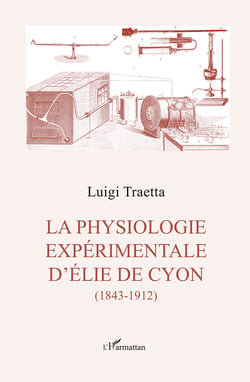 La physiologie experimentale d'Élie de Cyon - (1843-1912)