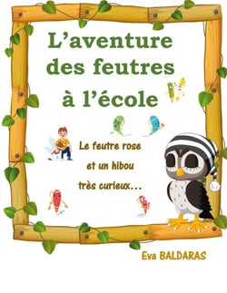 L'aventure des feutres à l'école - Le feutre rose et un hibou très curieux