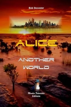 Alice Springs. Volume 1 - Another World