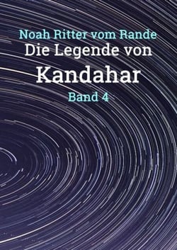 Die Legende von Kandahar - Band 4