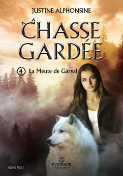 Chasse gardée - La Meute de Garval, T4