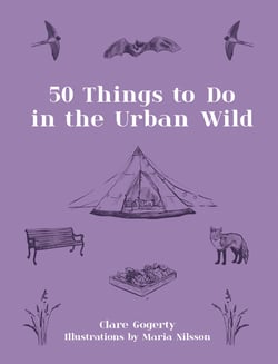 50 Things to Do in the Urban Wild