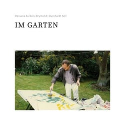 Im Garten - Gouachen und Texte