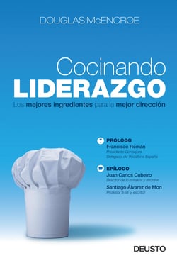 Cocinando liderazgo - Los mejores ingredientes para la mejor dirección
