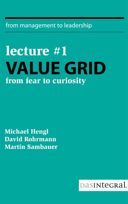 Lecture #1 - Value Grid - From Fear to Curiosity